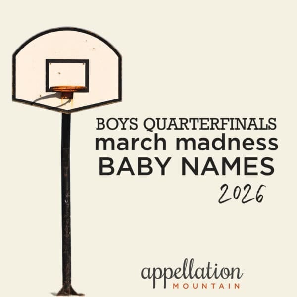 basketball hoop; March Madness Baby Names 2026 Boys Quarterfinals