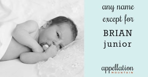 Avoiding a Junior: Finding Boy Names We Both Like - Appellation Mountain