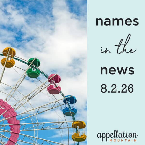 ferris wheel against blue sky; names in the news 8.2.26