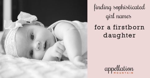 Finding Beautiful, Sophisticated Names for Girls: Elegant, Not ...